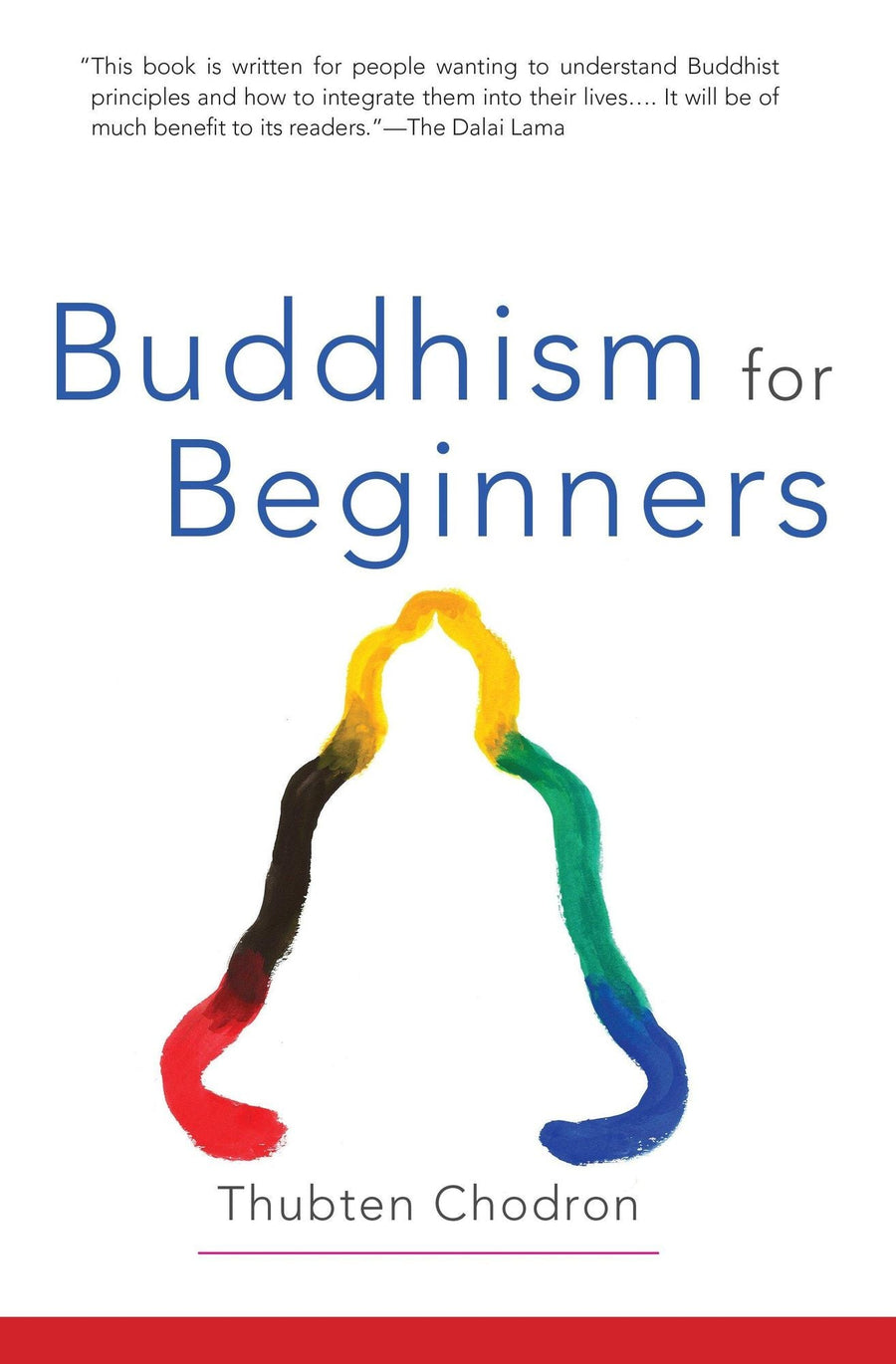 Chodron, Thubten: Buddhism for Beginners - Atelier Tibet