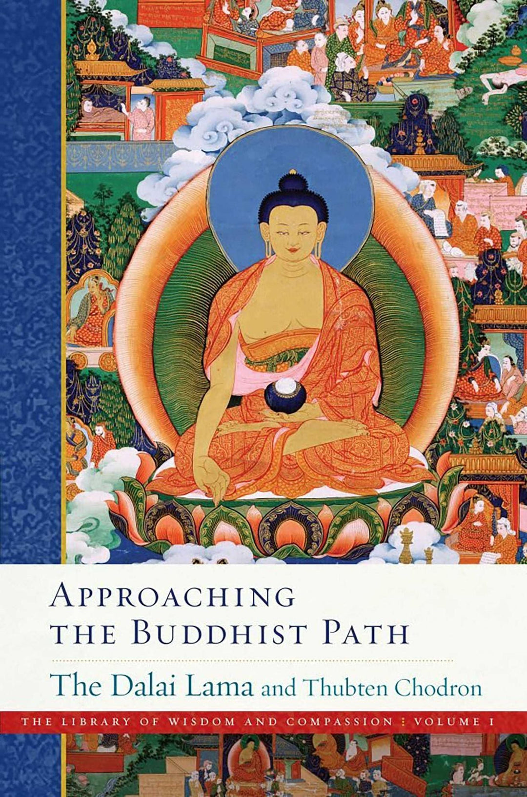 Dalai Lama: Approaching the Buddhist Path - Atelier Tibet