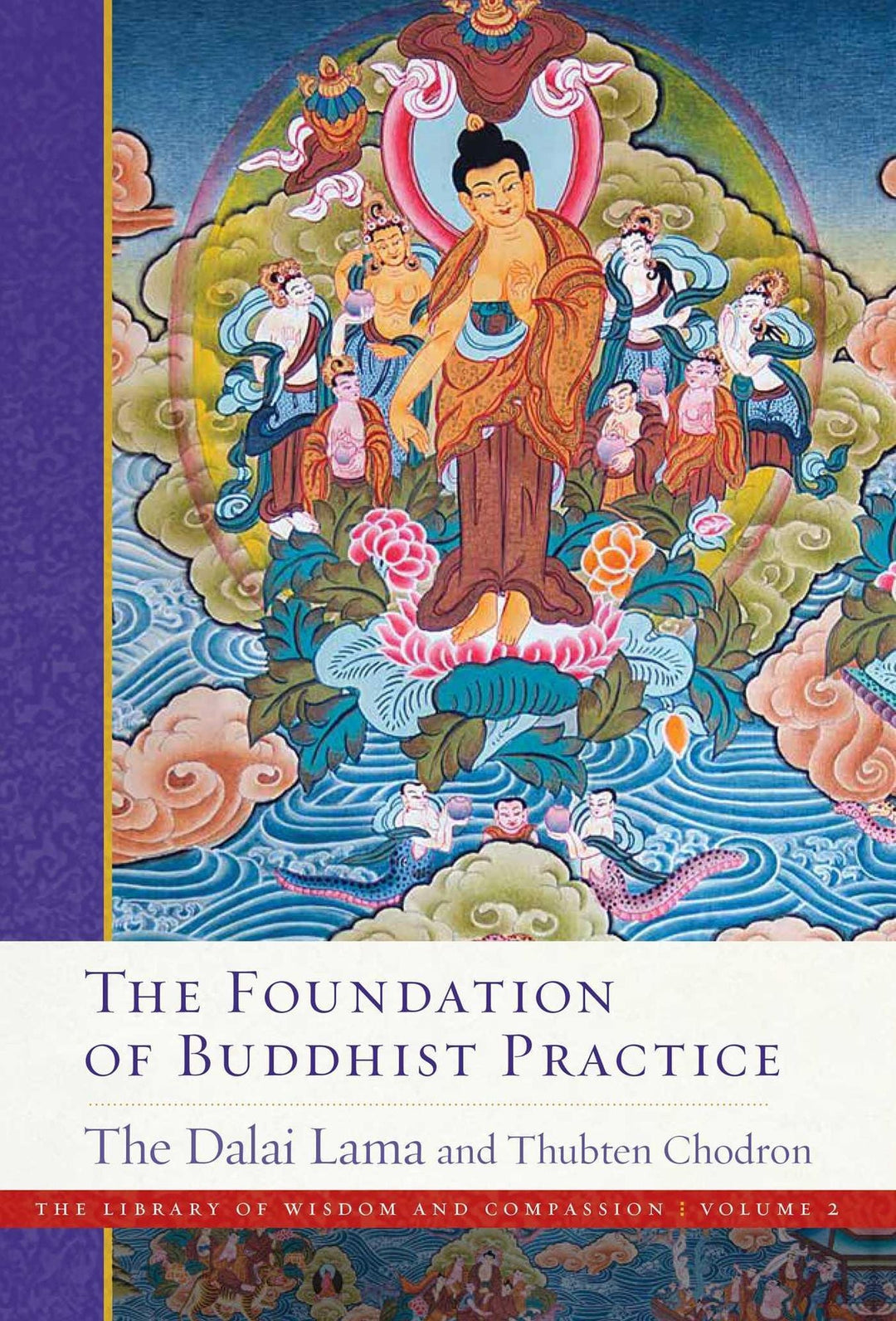 Dalai Lama: The Foundation of Buddhist Practice - Atelier Tibet