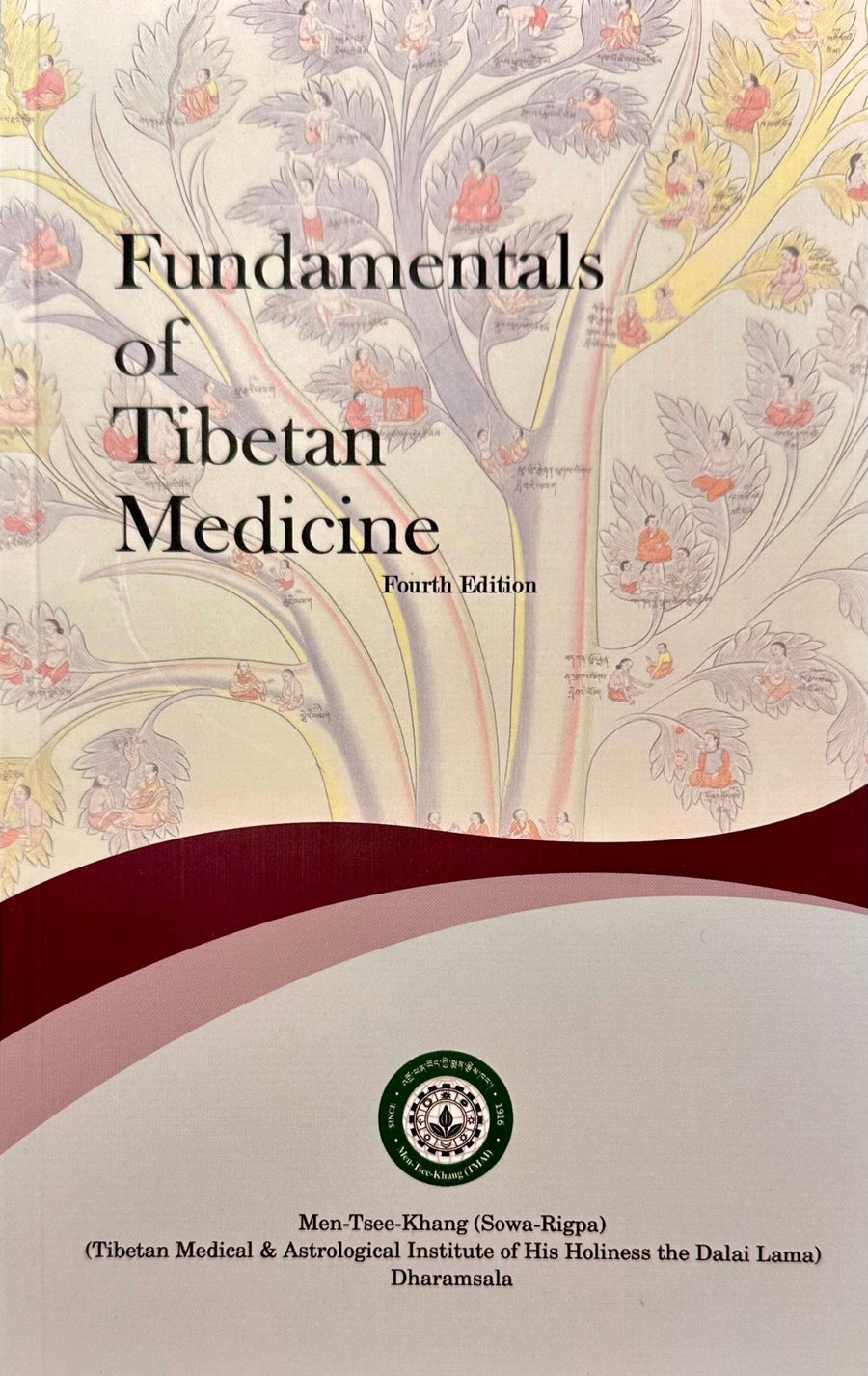Men - Tse - Khang: Fundamentals of Tibetan Medicine (Fourht Edition) - Atelier Tibet