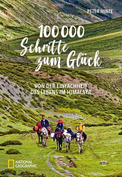 Hinze, Peter: 100.000 Schritte zum Glück - Atelier Tibet