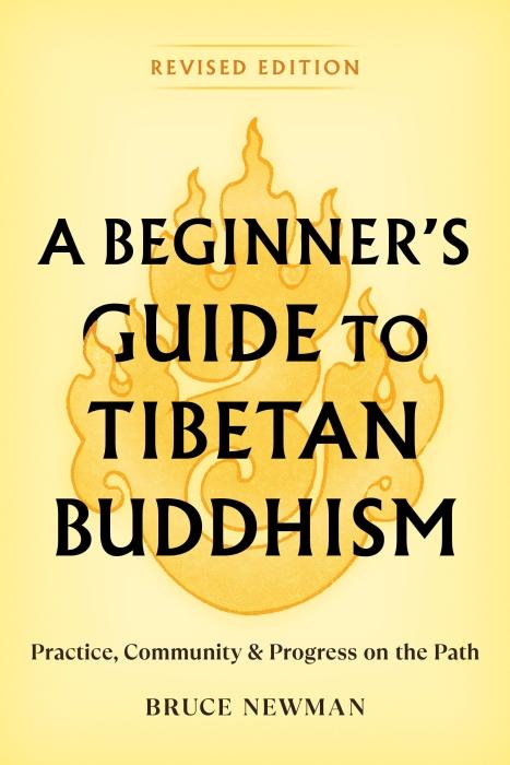 Newman, B: A Beginner's Guide To Tibetan Buddhism - Atelier Tibet