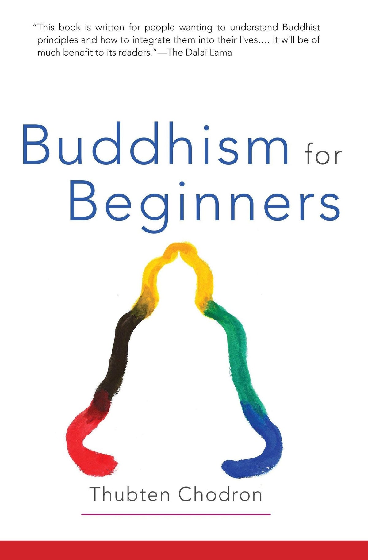 Chodron, Thubten: Buddhism for Beginners - Atelier Tibet