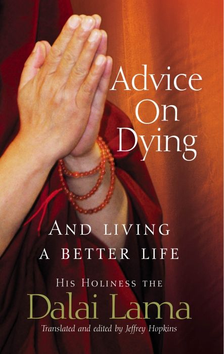 Dalai Lama: Advice On Dying And Living A Better Life - Atelier Tibet