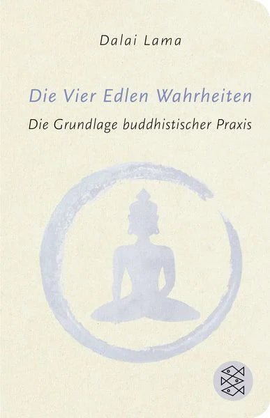Dalai Lama: Die Vier Edlen Wahrheiten - Atelier Tibet