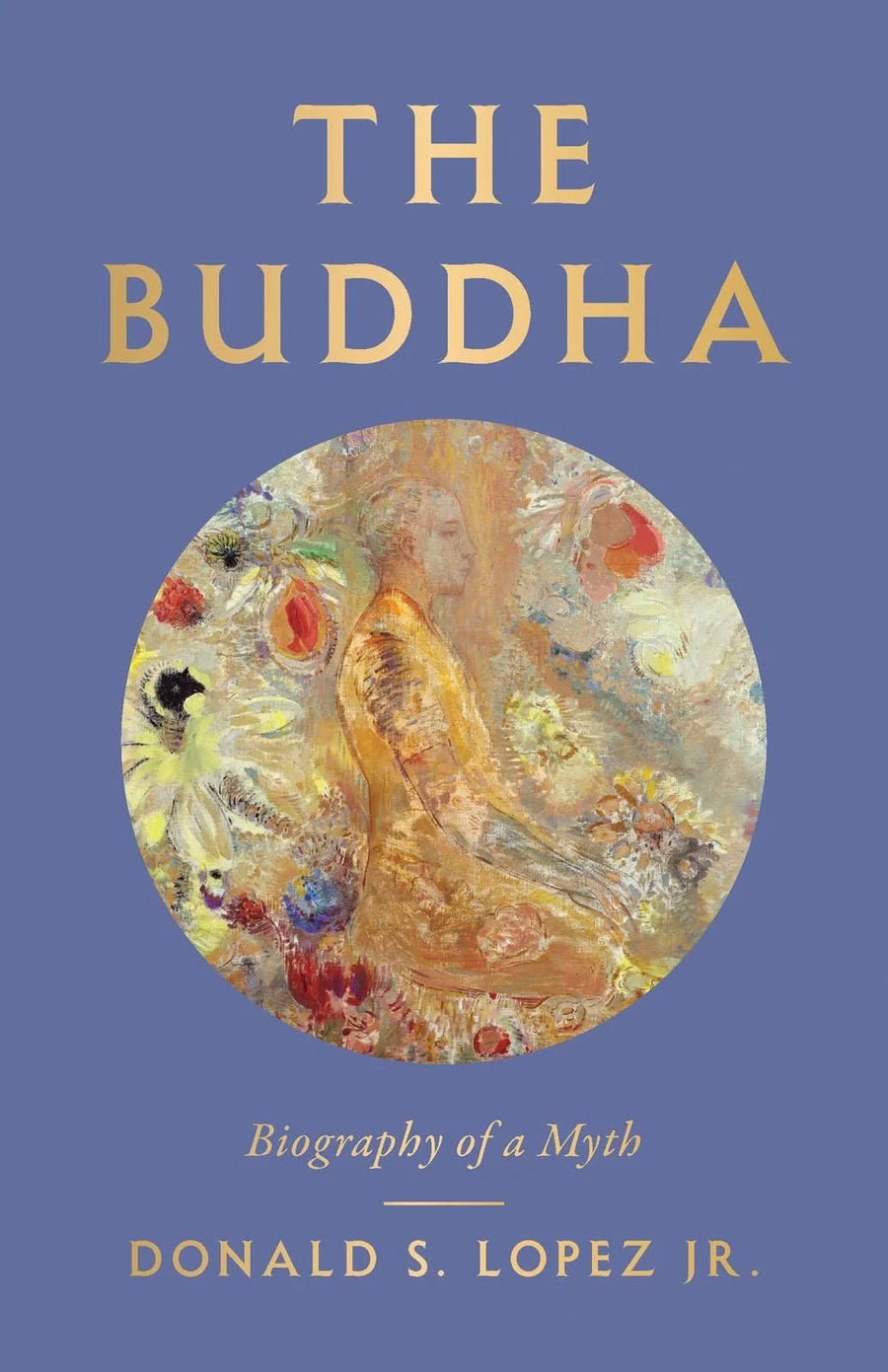 Donald S. Lopez Jr.: The Buddha - Atelier Tibet