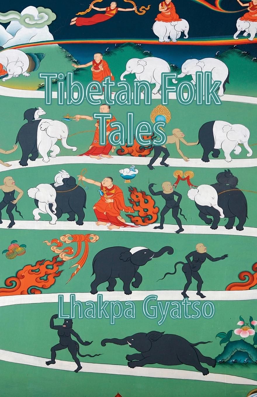 Gyatso Lhakpa: Tibetan Folk Tales - Atelier Tibet
