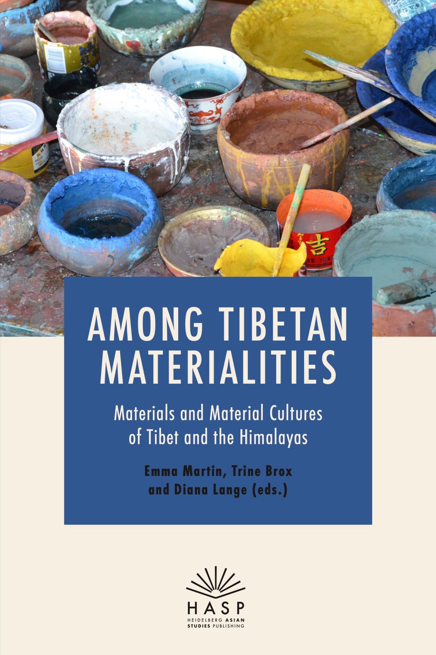 Martin, Emma: Among Tibetan Materialities - Atelier Tibet
