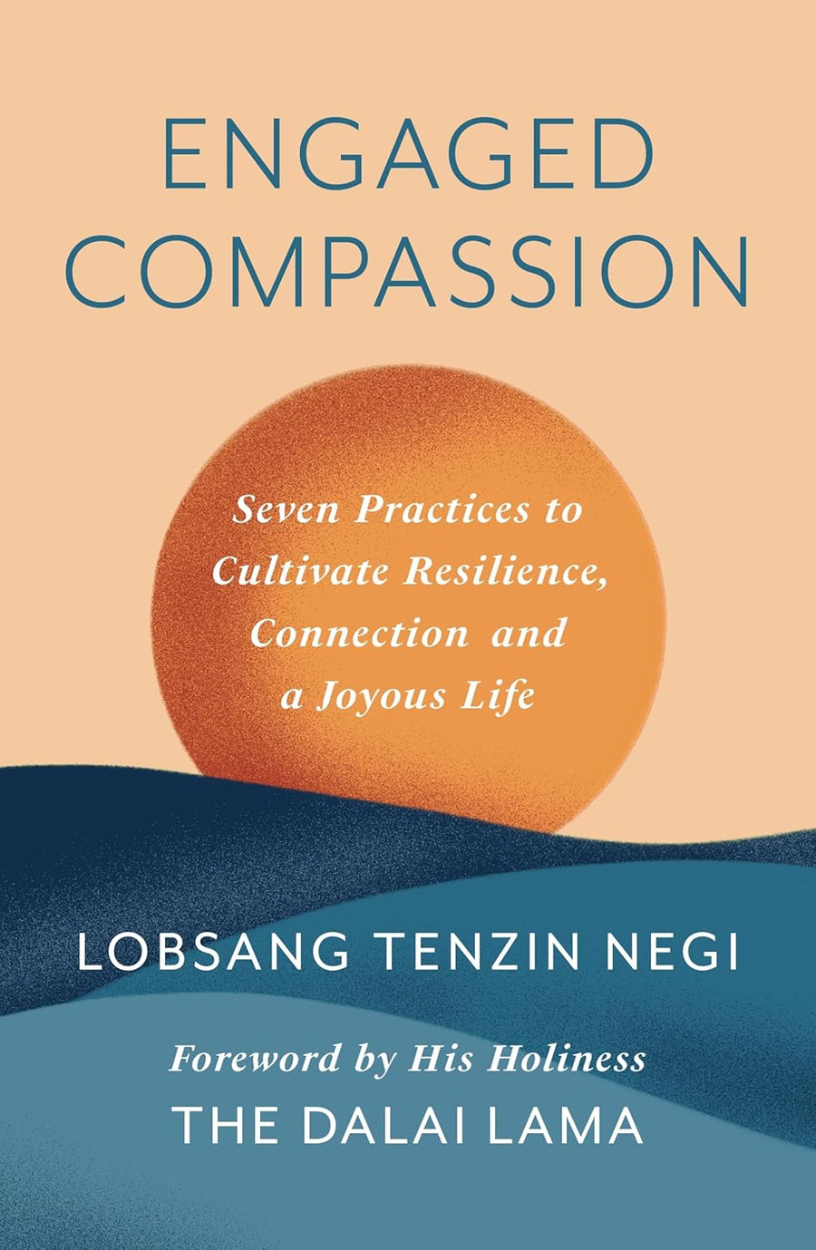 Negi, Lobsang Tenzin / Dalai Lama: Engaged Compassion - Atelier Tibet