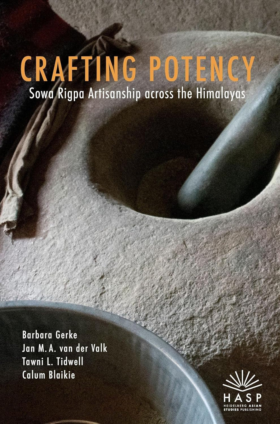 von Gerke, Barbara: Crafting Potency - Atelier Tibet