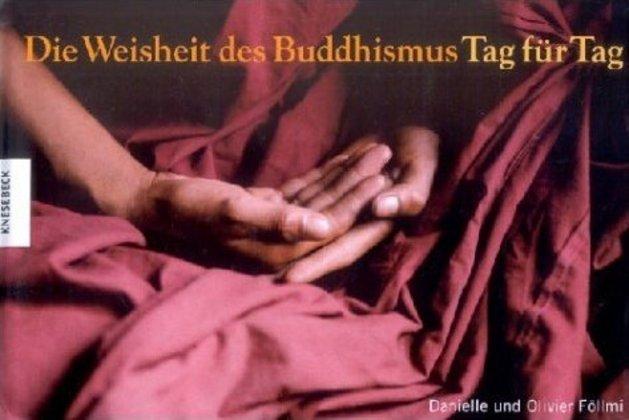 Föllmi D: Die Weisheit des Buddhismus - Atelier Tibet