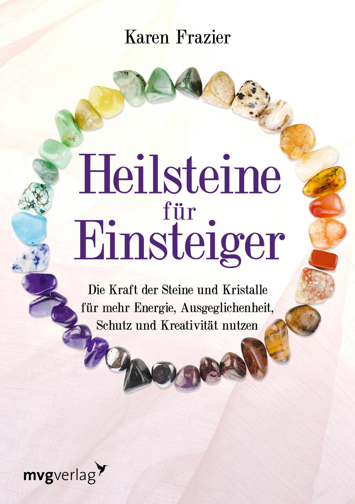 Frazier K: Heilsteine für Einsteiger - Atelier Tibet