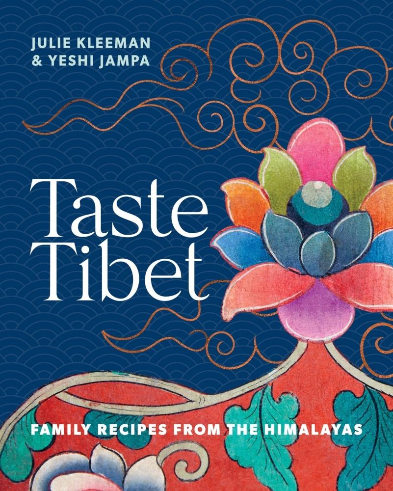 Kleeman J: Taste Tibet - Atelier Tibet