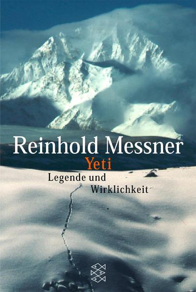 Messner, R: Yeti - Legende und Wirklichkeit - Atelier Tibet