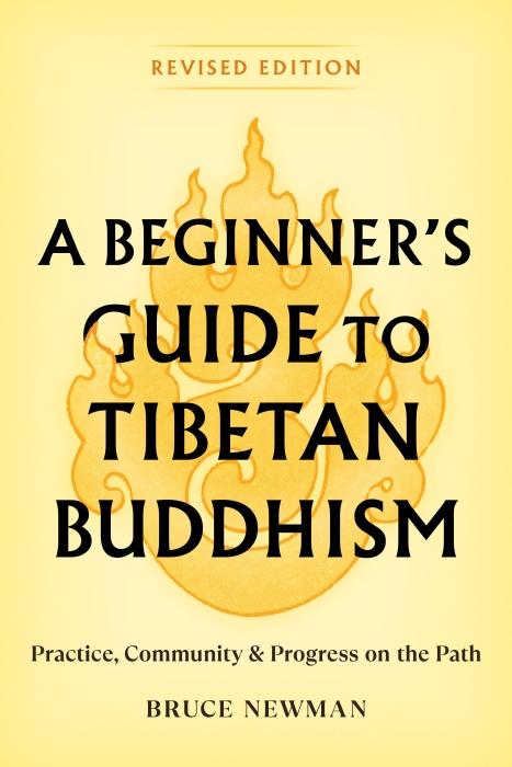 Newman, B: A Beginner's Guide To Tibetan Buddhism - Atelier Tibet
