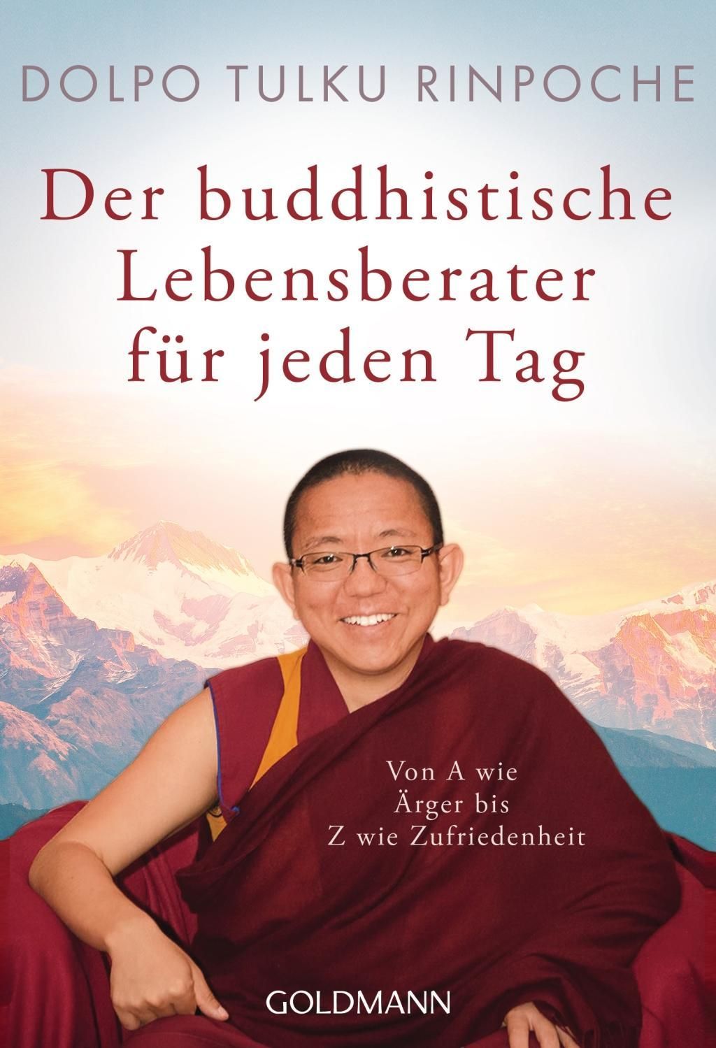 Rinpoche D: Der buddhistische Lebensberater für jeden Tag - Atelier Tibet